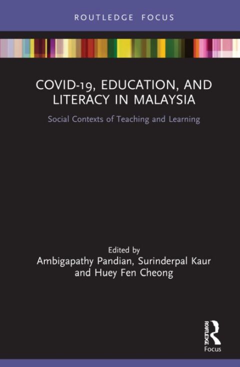 Cover image for book COVID-19, Education, and Literacy in Malaysia
