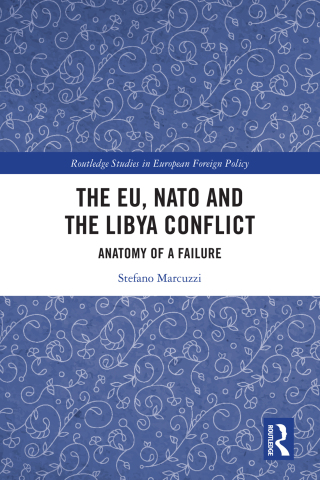 The EU, NATO and the Libya Conflict
