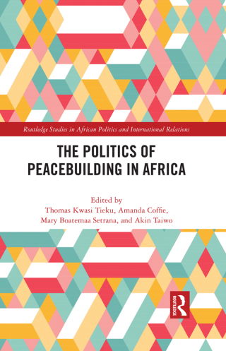 The Politics of Peacebuilding in Africa