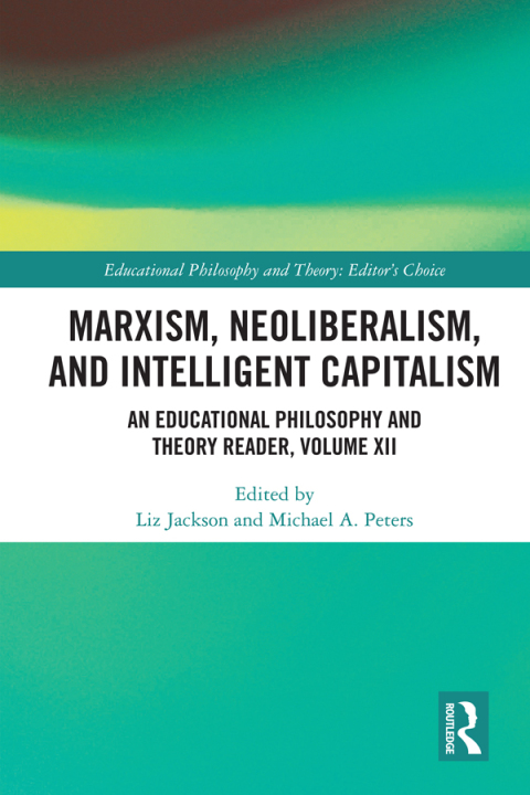 Marxism, Neoliberalism, and Intelligent Capitalism 