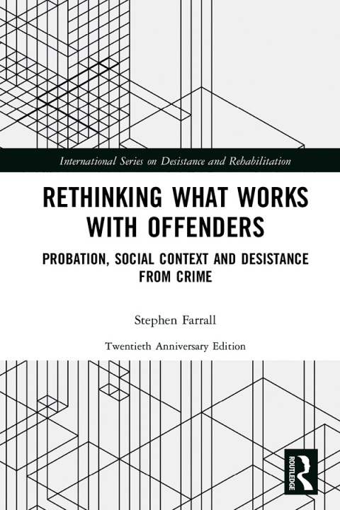 Rethinking What Works with Offenders 