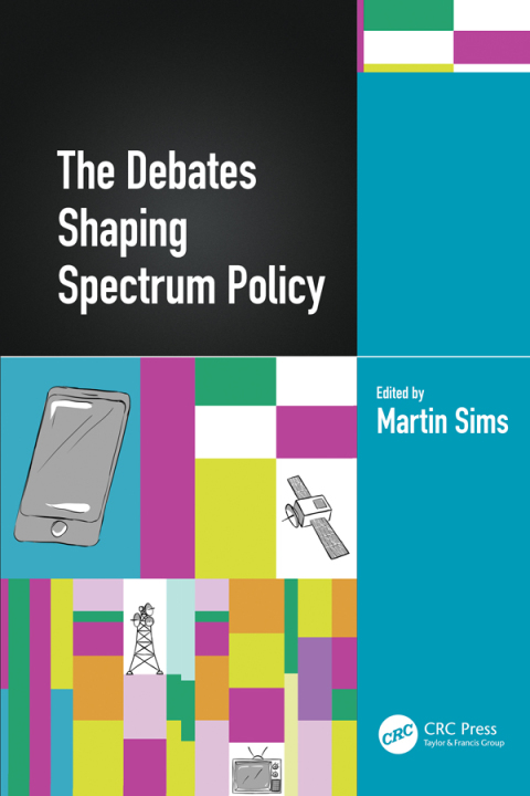 Cover image for book The Debates Shaping Spectrum Policy