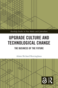Cover image: Upgrade Culture and Technological Change 1st edition 9781032045771