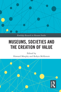 Titelbild: Museums, Societies and the Creation of Value 1st edition 9780367644574