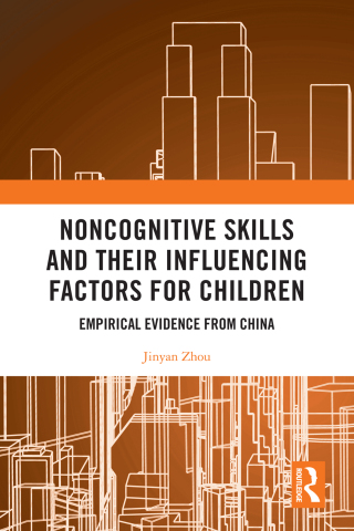 Noncognitive Skills and Their Influencing Factors for Children