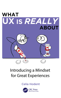 Cover image: What UX is Really About 1st edition 9781032104447