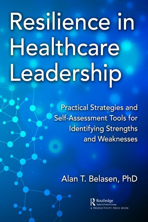 Cover image for book Resilience in Healthcare Leadership