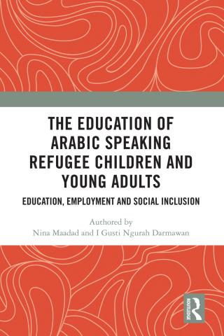 The Education of Arabic Speaking Refugee Children and Young Adults