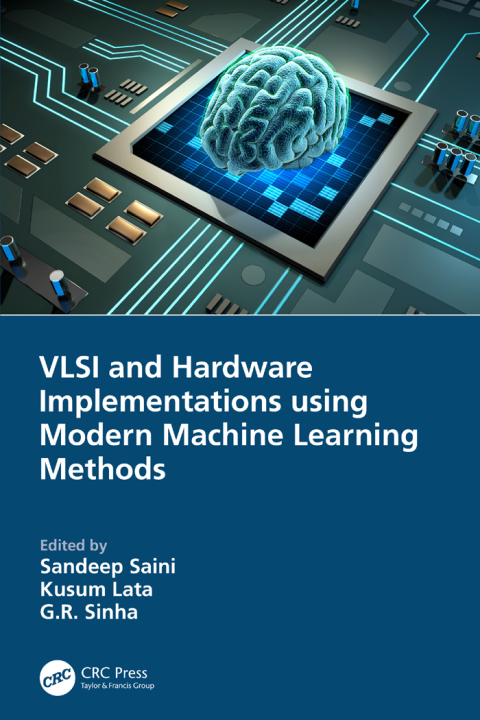 Cover image for book VLSI and Hardware Implementations using Modern Machine Learning Methods