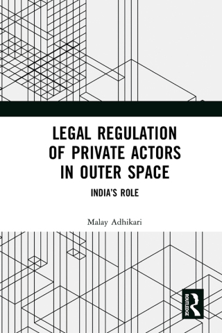 Legal Regulation of Private Actors in Outer Space