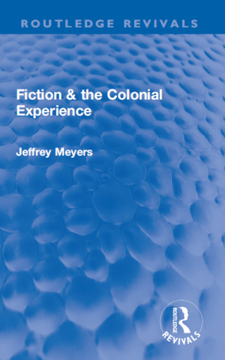 Fiction & the Colonial Experience