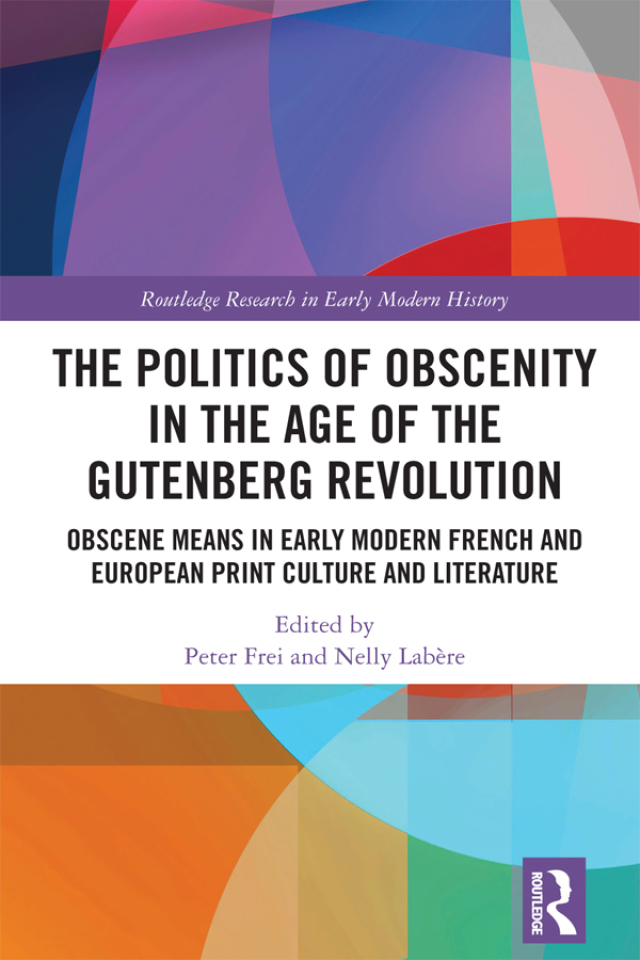 The Politics of Obscenity in the Age of the Gutenberg Revolution