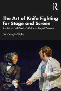 Cover image: The Art of Knife Fighting for Stage and Screen 1st edition 9780367707613