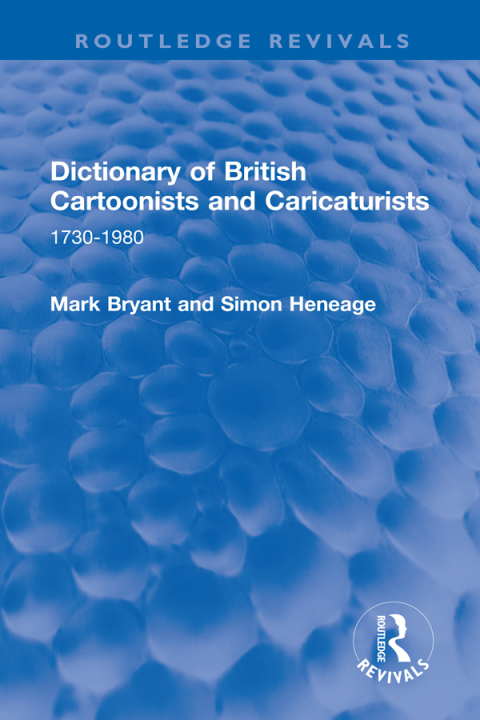 Dictionary of British Cartoonists and Caricaturists 