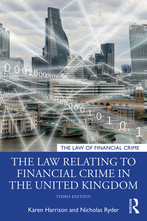 Cover image for book The Law Relating to Financial Crime in the United Kingdom