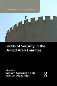 صورة الغلاف: Facets of Security in the United Arab Emirates 1st edition 9780367458218