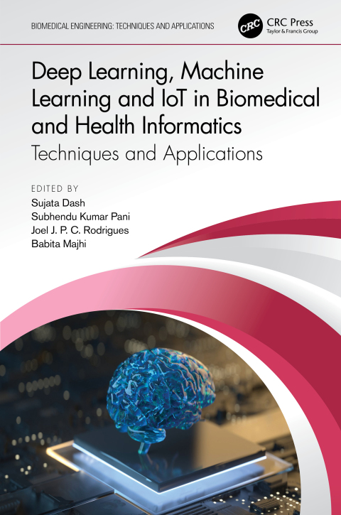 Cover image for book Deep Learning, Machine Learning and IoT in Biomedical and Health Informatics