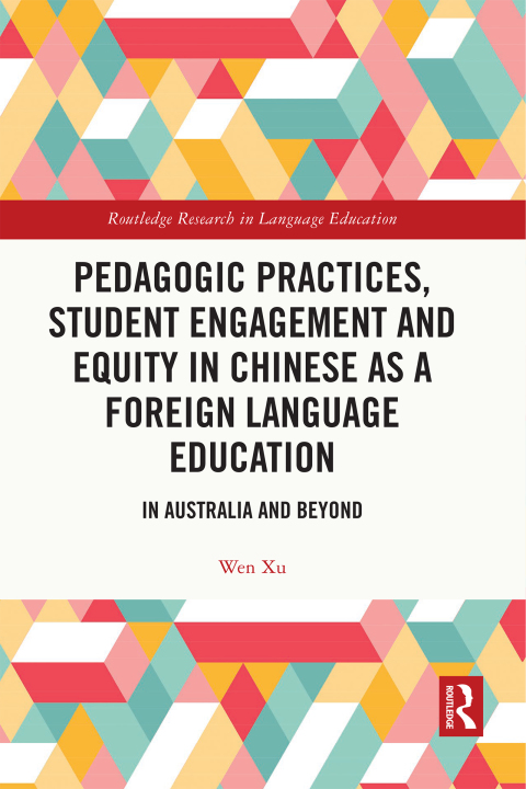 Pedagogic Practices, Student Engagement and Equity in Chinese as a Foreign Language Education 