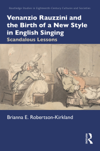 Cover image: Venanzio Rauzzini and the Birth of a New Style in English Singing 1st edition 9781032200293