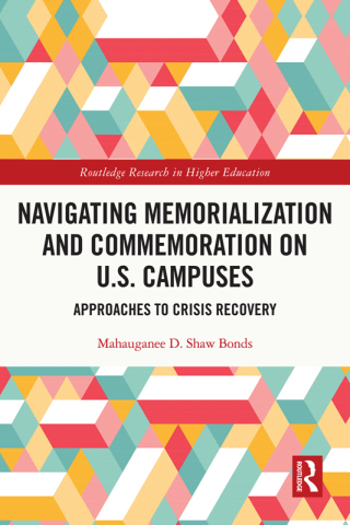 Navigating Memorialization and Commemoration on U.S. Campuses