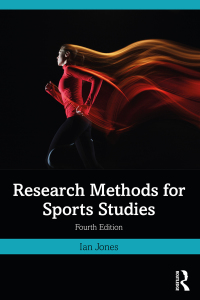 Cover image: Research Methods for Sports Studies 4th edition 9781032049847