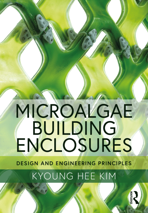 Cover image for book Microalgae Building Enclosures