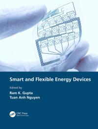 Cover image: Smart and Flexible Energy Devices 1st edition 9781032033242