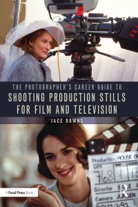 صورة الغلاف: The Photographer's Career Guide to Shooting Production Stills for Film and Television 1st edition 9781032023786