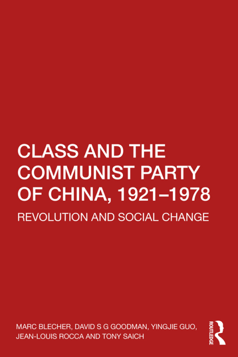 Class and the Communist Party of China, 1921-1978 