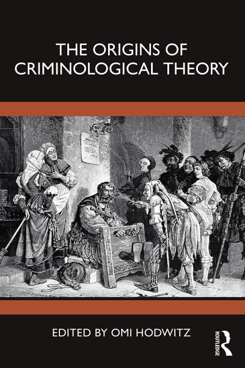 Cover image for book The Origins of Criminological Theory