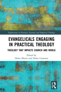صورة الغلاف: Evangelicals Engaging in Practical Theology 1st edition 9780367545109