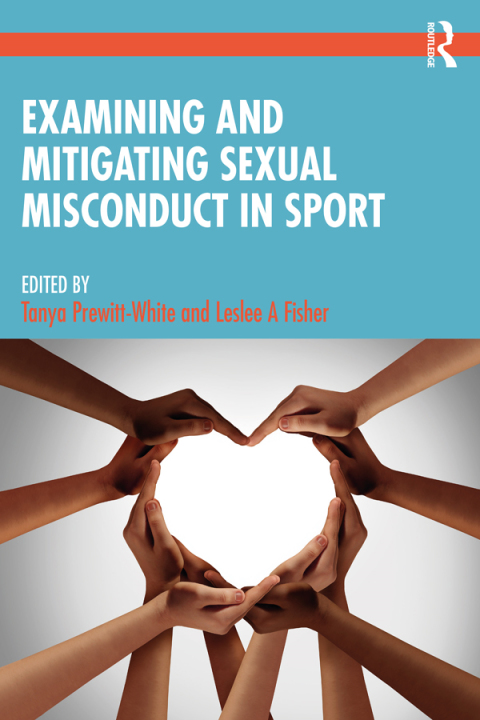 Cover image for book Examining and Mitigating Sexual Misconduct in Sport