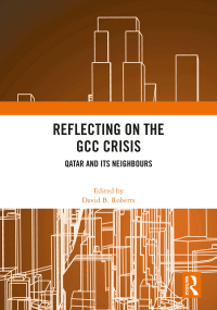 صورة الغلاف: Reflecting on the GCC Crisis 1st edition 9781032157252