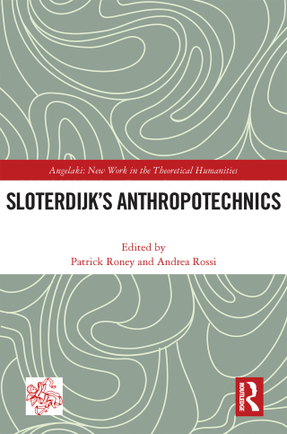 Sloterdijk’s Anthropotechnics