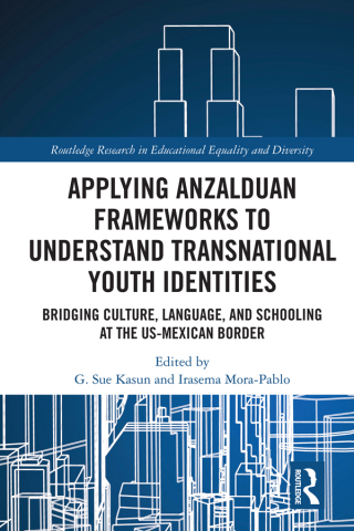 Applying Anzalduan Frameworks to Understand Transnational Youth Identities