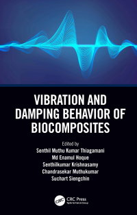 Titelbild: Vibration and Damping Behavior of Biocomposites 1st edition 9781032003122