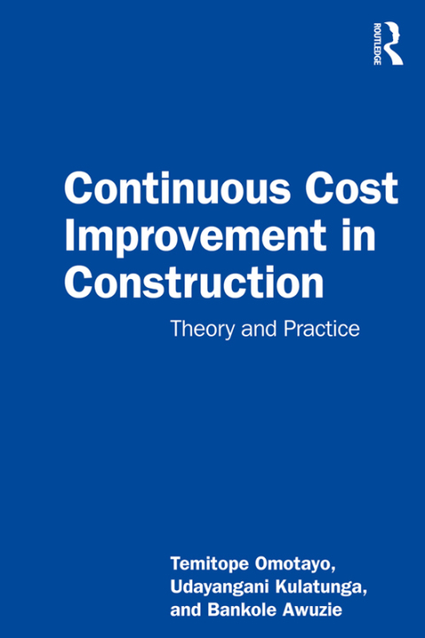 Cover image for book Continuous Cost Improvement in Construction