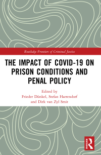 Titelbild: The Impact of Covid-19 on Prison Conditions and Penal Policy 1st edition 9780367769727