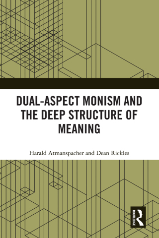Dual-Aspect Monism and the Deep Structure of Meaning