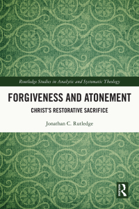 Titelbild: Forgiveness and Atonement 1st edition 9780367754792