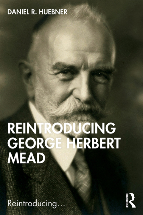 Cover image for book Reintroducing George Herbert Mead