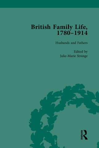 British Family Life, 1780–1914, Volume 2