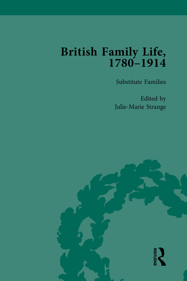 British Family Life, 1780–1914, Volume 5