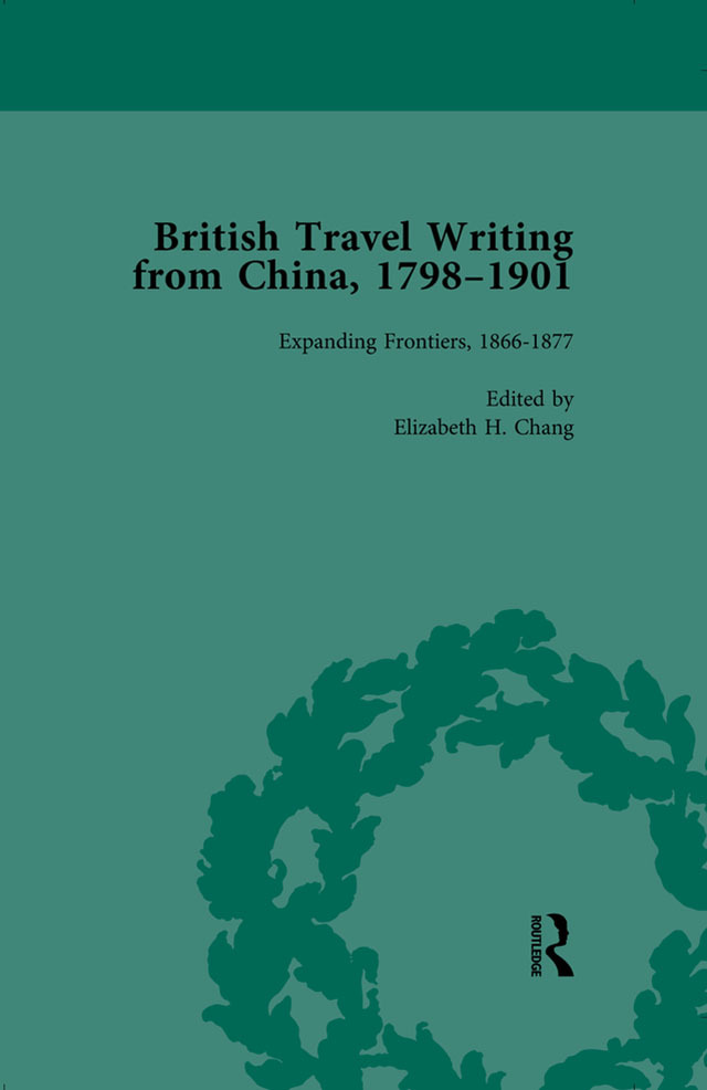 British Travel Writing from China, 1798-1901, Volume 3