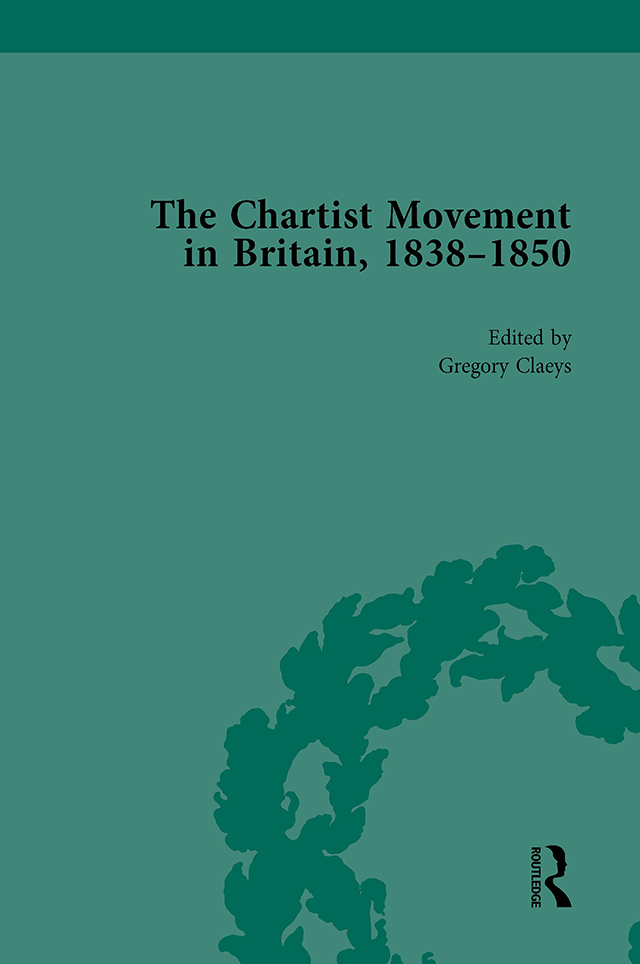 Chartist Movement in Britain, 1838-1856, Volume 1