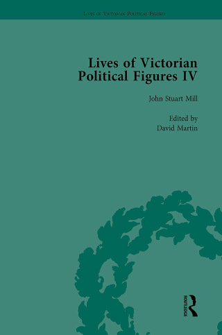 Lives of Victorian Political Figures, Part IV Vol 1