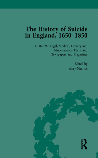 The History of Suicide in England, 1650–1850, Part II vol 6