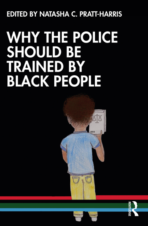 Cover image for book Why the Police Should be Trained by Black People