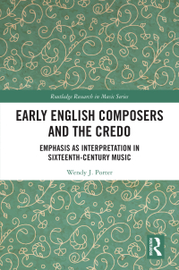 Titelbild: Early English Composers and the Credo 1st edition 9781032047584