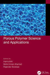 صورة الغلاف: Porous Polymer Science and Applications 1st edition 9780367770587